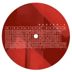 Raster II - EP by Diego & Voco Derman album reviews, ratings, credits