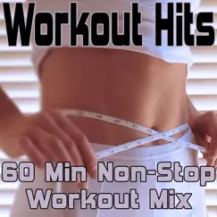 Workout Hits (60 Min Non-Stop Workout Mix) [Full Tracks & Non Stop Megamix] by Various Artists album reviews, ratings, credits