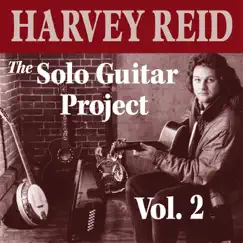 The Solo Guitar Project, Vol. 2 by Harvey Reid album reviews, ratings, credits