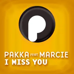 I Miss You by Pakka & Marcie album reviews, ratings, credits