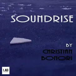 Soundrise - Single by Christian Bonori album reviews, ratings, credits
