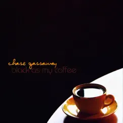 Black As My Coffee - EP by Chase Gassaway album reviews, ratings, credits