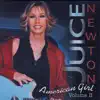 JUICE NEWTON'S GREATEST HITS - AMERICAN GIRL VOLUME II album lyrics, reviews, download