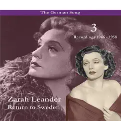 The German Song / Return to Sweden, Volume 3 / Recordings 1946 - 1958 by Zarah Leander album reviews, ratings, credits