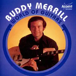 World of Guitars by Buddy Merrill album reviews, ratings, credits
