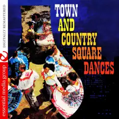 Town and Country Square Dances (Remastered) by The Square Dancers album reviews, ratings, credits