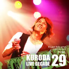It's Just Daily News (Kuroda Live Decade 29) - Single by Michihiro Kuroda album reviews, ratings, credits