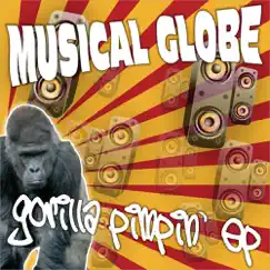 Gorilla Pimpin' - EP by Musical Globe album reviews, ratings, credits