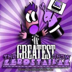 The Greatest Show - EP by Zerostailaz album reviews, ratings, credits