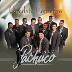 Quedate Conmigo by Banda Pachuco album reviews, ratings, credits