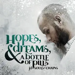 Hopes, Dreams, And a Bottle of Pills by Souls In Chains album reviews, ratings, credits