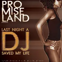 Last Night a Dj Saved My Life by Promise Land album reviews, ratings, credits