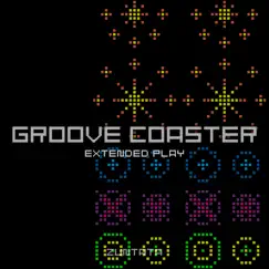 Groove Coaster Extended Play by ZUNTATA album reviews, ratings, credits