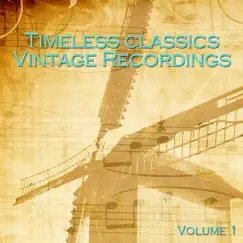 Timeless Classics: Vintage Recordings 1926-1947 Vol 1 by Various Artists album reviews, ratings, credits