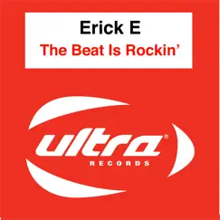 The Beat Is Rockin' - EP by Erick E album reviews, ratings, credits