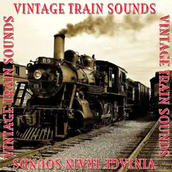Vintage Train Sound 11 Song Lyrics