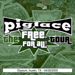 The Free For All Tour: Elysium Austin, TX 04/28/2005 (Live) by Pigface album reviews, ratings, credits