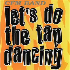 Let's Do the Tap Dancing (Radio Mix) Song Lyrics