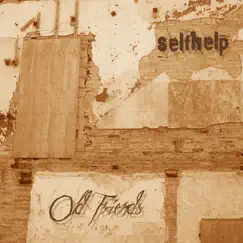 Old Friends by Selfhelp album reviews, ratings, credits