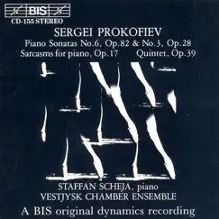 Prokofiev: Piano Sonatas Nos. 3 and 6 - Sarcasms, Op. 17 - Quintet, Op. 39 by Staffan Scheja & Vestysk (West Jutland) Chamber Ensemble album reviews, ratings, credits