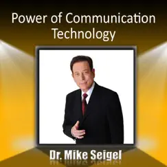 Power of Communication Technology by Dr. Mike Seigel album reviews, ratings, credits