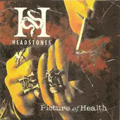 Picture of Health by Headstones album reviews, ratings, credits