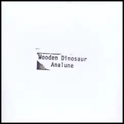 Analune by Wooden Dinosaur album reviews, ratings, credits