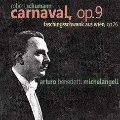 Schumann: Carnaval by Arturo Benedetti Michelangeli album reviews, ratings, credits
