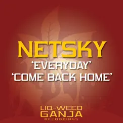Everyday / Come Back Home by Netsky album reviews, ratings, credits
