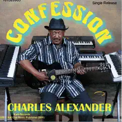 Confession - Single by Charles Alexander album reviews, ratings, credits