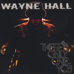 There's Only One You by Wayne Hall album reviews, ratings, credits