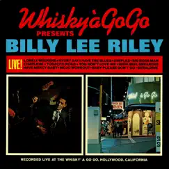 Live at the Whisky a Go Go by Billy Lee Riley album reviews, ratings, credits