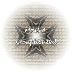 Matt A. Complicated - Single by Slaash album reviews, ratings, credits