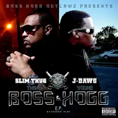 The Boss & Young Hogg - EP by Slim Thug & J-Dawg album reviews, ratings, credits