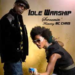 Screamin' (feat. MC Chris) - Single by Idle Warship album reviews, ratings, credits