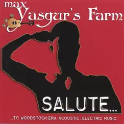 Salute! to Woodstock Era Acoustic Music by Max Yasgur's Farm album reviews, ratings, credits