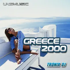 Greece 2000 by Tronix DJ album reviews, ratings, credits