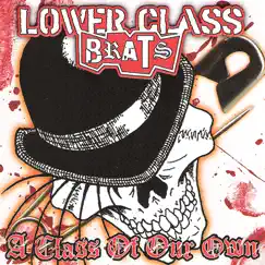 A Class of Our Own by Lower Class Brats album reviews, ratings, credits