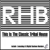 This Is the Classic Tribal House album lyrics, reviews, download
