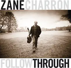Follow Through by Zane Charron album reviews, ratings, credits