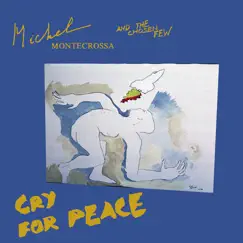 Cry for Peace by Michel Montecrossa album reviews, ratings, credits