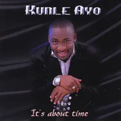 Its About Time by Kunle Ayo album reviews, ratings, credits