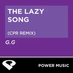 The Lazy Song (CPR Extended Remix) Song Lyrics