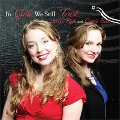 In God We Still Trust by Stacie Ruth and Carrie Beth album reviews, ratings, credits
