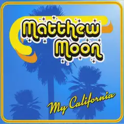 My California EP by Matthew Moon album reviews, ratings, credits