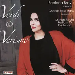 Verdi & Verismo by Fabiana Bravo, St. Petersburg Radio & TV Orchestra & Charles Rosekrans album reviews, ratings, credits