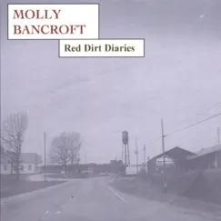 RED DIRT DIARIES by Molly Bancroft album reviews, ratings, credits