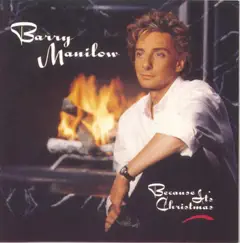 Because It's Christmas by Barry Manilow album reviews, ratings, credits