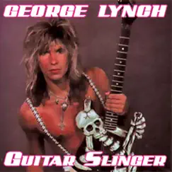 Guitar Slinger by George Lynch album reviews, ratings, credits