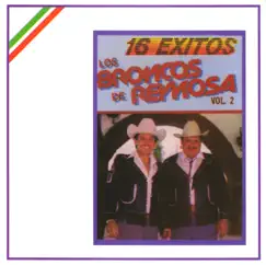 Los Broncos de Reynosa: 16 Éxitos, Vol. 2 by Los Broncos de Reynosa album reviews, ratings, credits